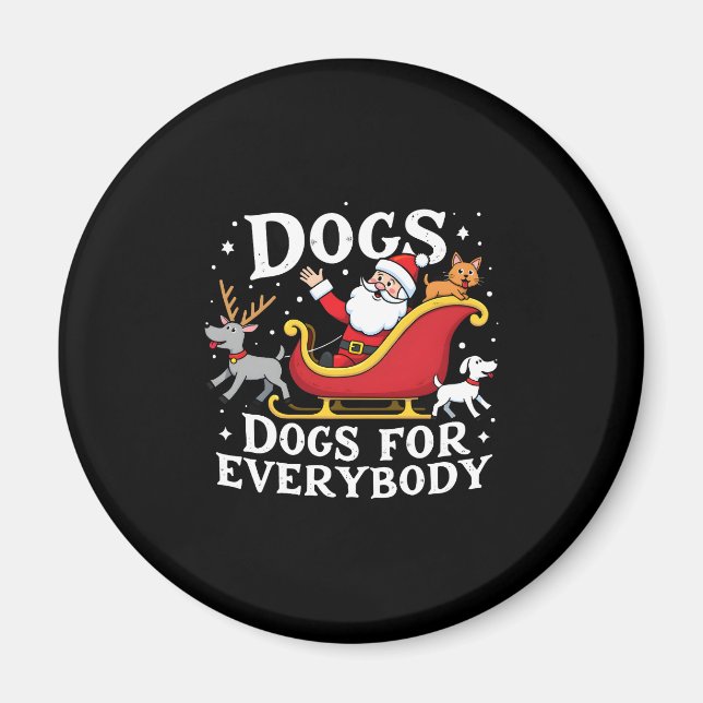 Dogs For Everybody Santa Funny Christmas Xmas (2) Magnet (Front)