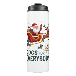 Dogs For Everybody Santa Funny Christmas Xmas (2) Thermal Tumbler