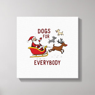 Dogs For Everybody Santa Funny Christmas Xmas Canvas Print
