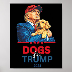 Dogs For Trump Trump  Poster