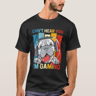 Dogs Gamer Headset Can't Hear You I'm Gaming T-Shirt