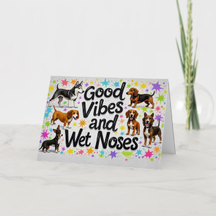 Dogs, Good Vibes and Wet Noses Playful doodles Foil Greeting Card