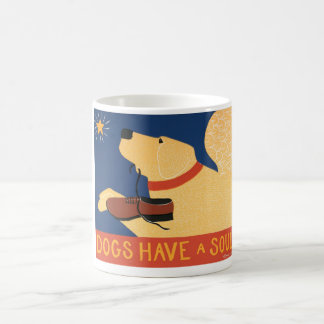Dogs Have a Soul-Stephen Huneck Coffee Mug