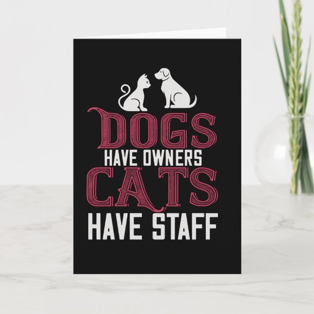 Dogs have owner Cats have Staff Card (Front)