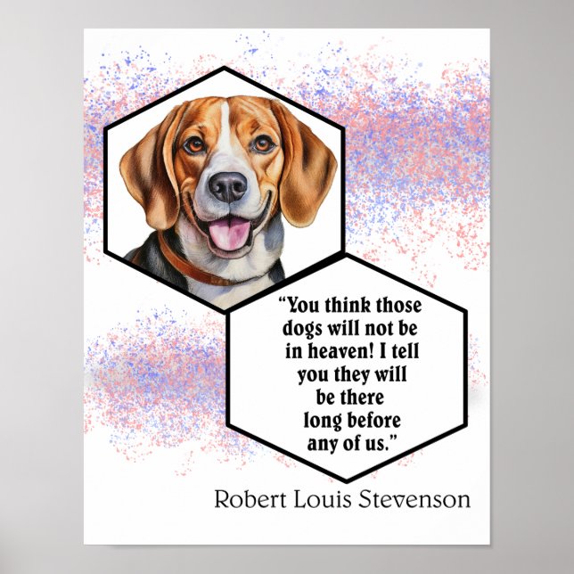 Dogs in Heaven Robert Louis Stevenson Quote Poster (Front)