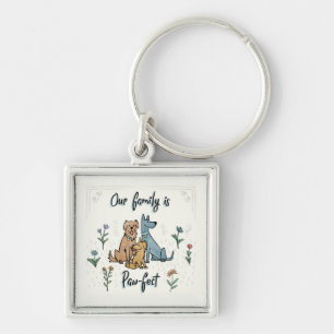 Dogs in the Garden IV Our Family Is Paw-fect Key Ring