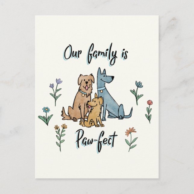 Dogs in the Garden IV | Our Family Is Paw-fect Postcard (Front)