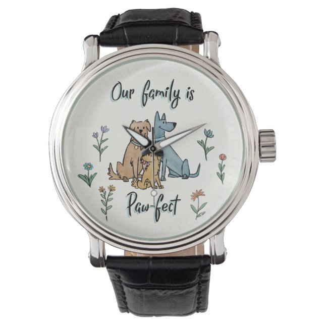 Dogs in the Garden IV | Our Family Is Paw-fect Watch (Front)