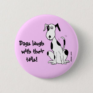 Dogs laugh with their tails! ... button