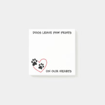 Dogs Leave Paw Prints On Our Hearts Post-it Notes
