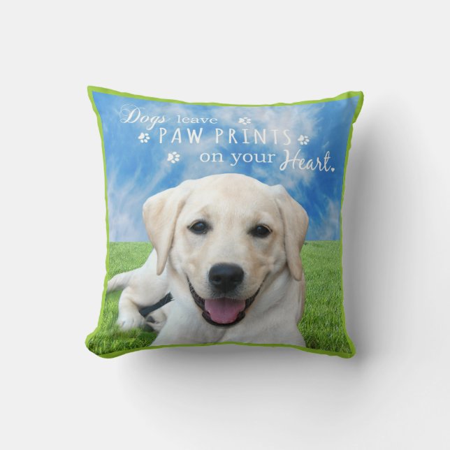 Dogs leave paw prints on your heart cushion (Front)