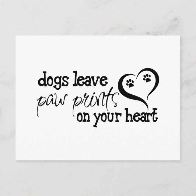 Dogs leave paw prints on your heart postcard (Front)