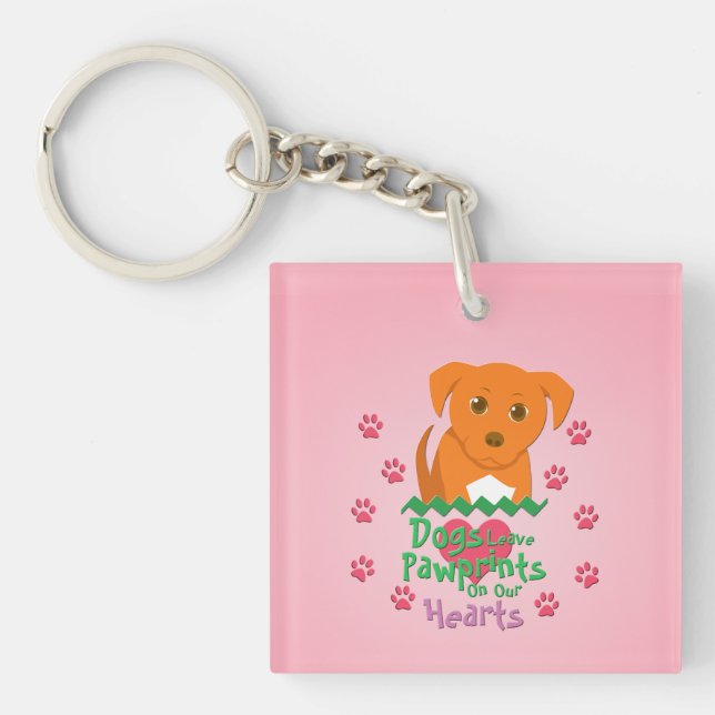 Dogs Leave Pawprints Key Ring (Front)