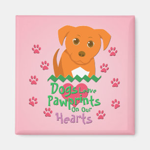 Dogs Leave Pawprints Magnet