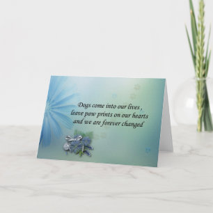 Dogs leave pawprints on your heart sympathy card