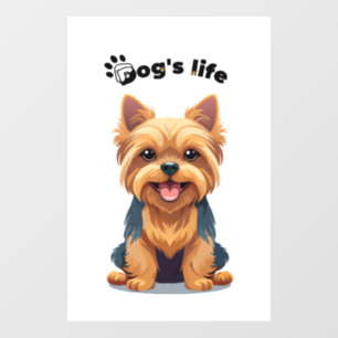 Dog's Life Fun Yorkshire Terrier Illustration Window Cling