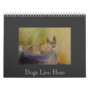 Dogs Live Here - 2012 calendar