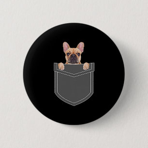 Dogs Lovers   French Bulldog In My Pocket Apparel 6 Cm Round Badge