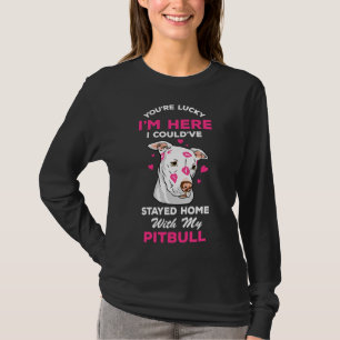 Dogs Lovers I Couldve Stayed Home With My Funny Qu T-Shirt