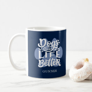 "Dogs Make Life Better" Personalised Dog Photo Coffee Mug