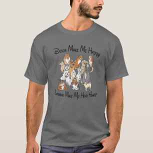 Dogs Make Me Happy Humans Make My Head Hurt T-Shirt