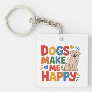 Dogs Make Me Happy Pet Love Inspirational Quote Key Ring