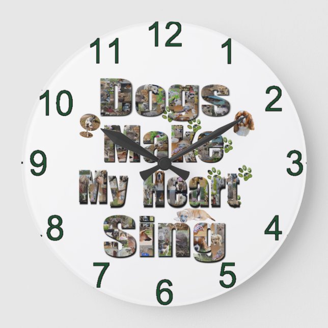 Dogs Make My Heart Sing Picture Logo, Large Clock (Front)