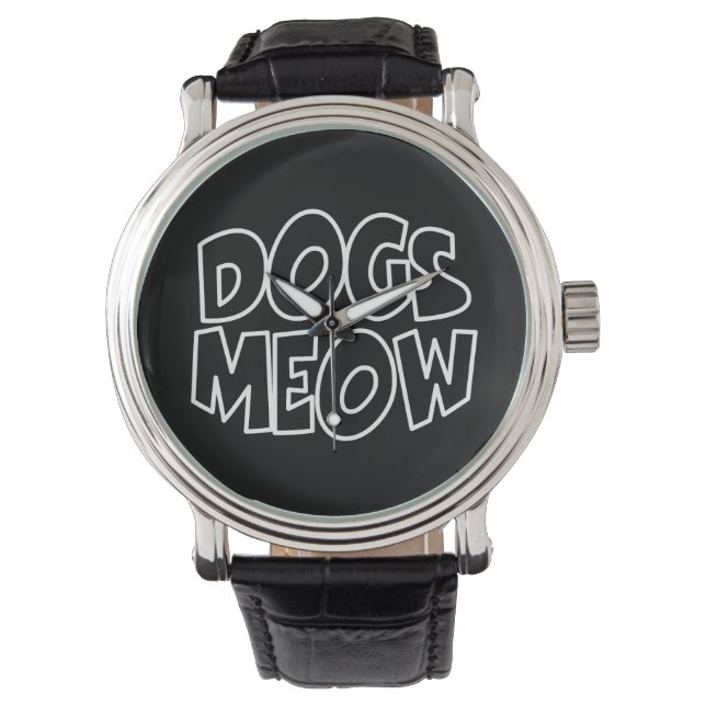 Dogs Meow Watch (Front)