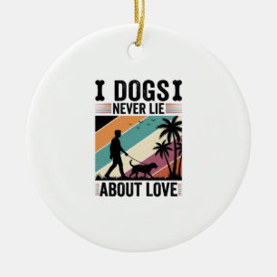 Dogs Never Lie About Love Vintage Walking Dog Desi Ceramic Tree Decoration