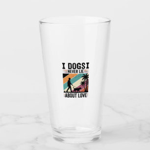 Dogs Never Lie About Love Vintage Walking Dog Desi Glass