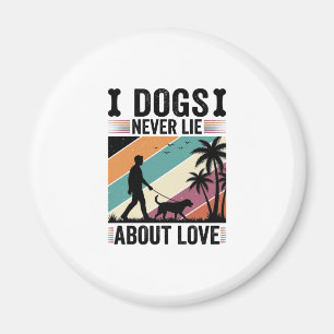 Dogs Never Lie About Love Vintage Walking Dog Desi Magnet