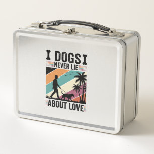 Dogs Never Lie About Love Vintage Walking Dog Desi Metal Lunch Box