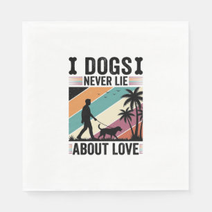 Dogs Never Lie About Love Vintage Walking Dog Desi Napkin