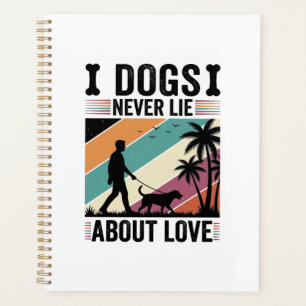 Dogs Never Lie About Love Vintage Walking Dog Desi Planner
