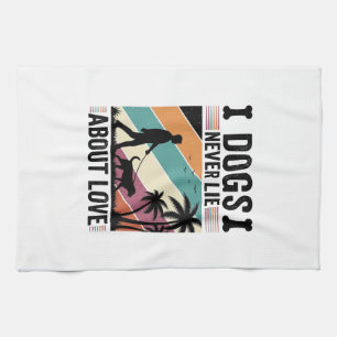 Dogs Never Lie About Love Vintage Walking Dog Desi Tea Towel