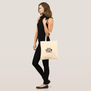 Dogs Over People Funny Dog Lover Tote Bag