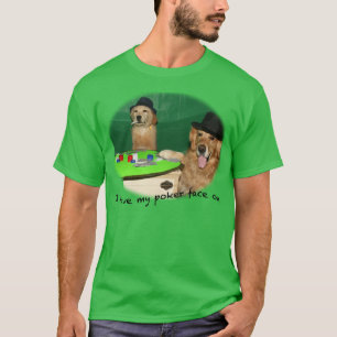 Dogs Playing Poker Face T-Shirt