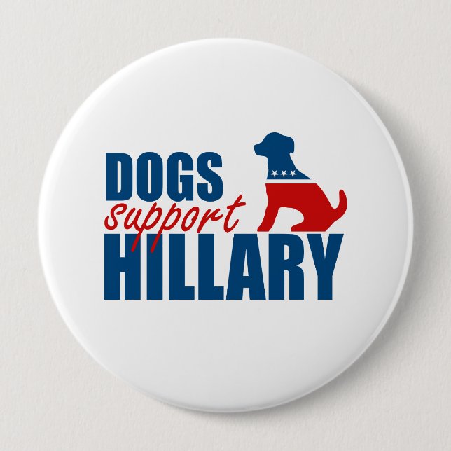 DOGS SUPPORT HILLARY.png 10 Cm Round Badge (Front)