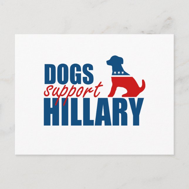 DOGS SUPPORT HILLARY.png Postcard (Front)