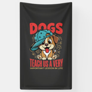 Dogs Teach Us Important Life Lessons Puppy Banner