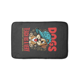 Dogs Teach Us Important Life Lessons Puppy Bath Mat