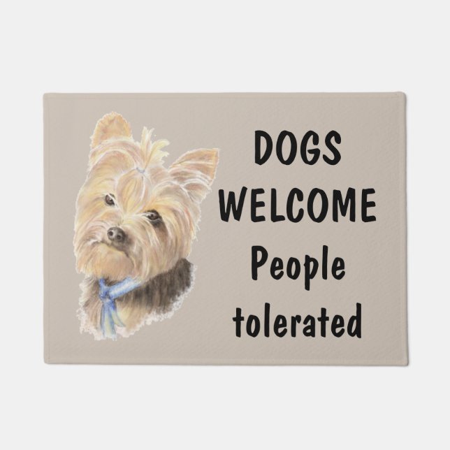 Dogs Welcome People Tolerated Fun Dog Lover Quote Doormat (Front)