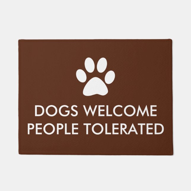 Dogs Welcome People Tolerated Saying Doormat (Front)