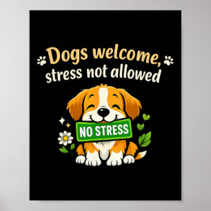 Dogs Welcome Stress Not Allowed Mental Health Desi Poster