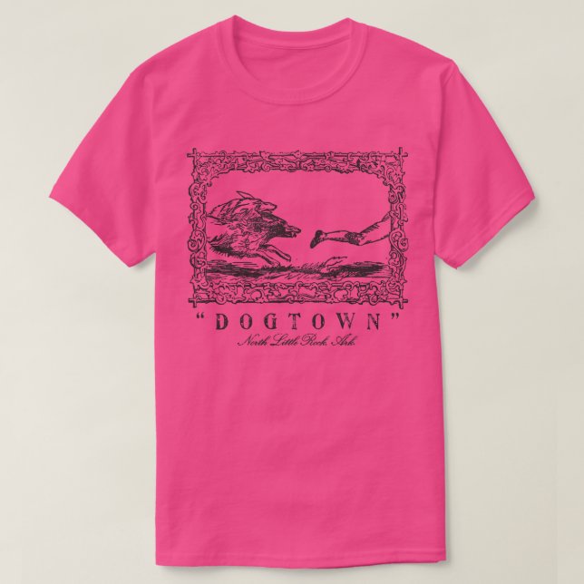 DOGTOWN North Little Rock Ark T-Shirt (Design Front)