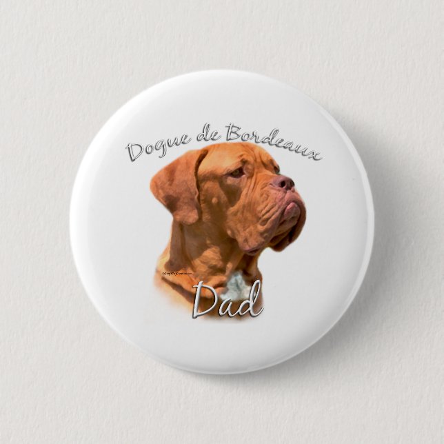 Dogue de Bordeaux Dad 2 6 Cm Round Badge (Front)