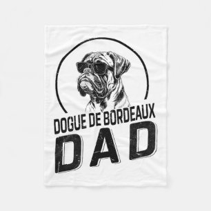 Dogue De Bordeaux Dad Dog Owner For Men Funny Dog  Fleece Blanket