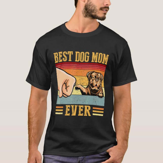 Dogue De Bordeaux Mum Best Dog Mum Ever T-Shirt (Front)