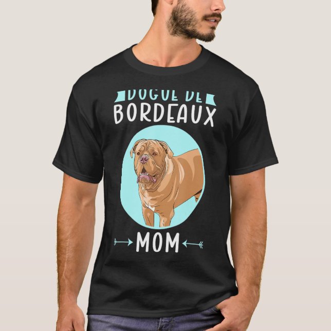 Dogue de Bordeaux Mum Dog Owner Dogue de Bordeaux T-Shirt (Front)