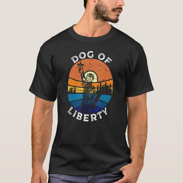Dogue of Liberty - Dog Statue of Liberty, New York T-Shirt (Front)